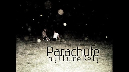 Claude Kelly - Parachute 2010 