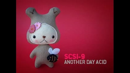 Scsi - 9 - Another Day Acid [progressive]