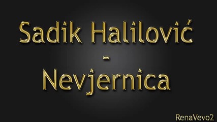 Sadik Halilovic - 2004 - Nevjernica