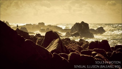 Souls In Motion - Sensual Illusion (balearic Mix)