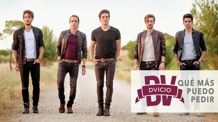 Dvicio - Qué Mas Puedo Pedir ( Audio)