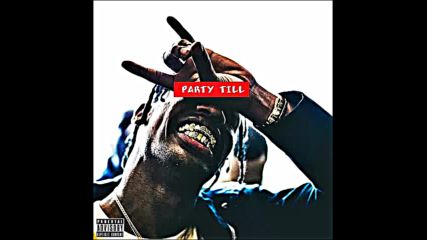 *2016* Travis Scott - Party Till