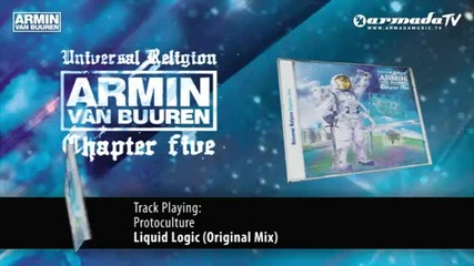 Armin van Buuren - Universal Religion Chapter 5 Protoculture - Liquid Logic (original Mix)