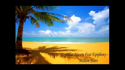 Offer Nissim Feat. Epiphony - Million Stars ( Itay Kalderon Remix )