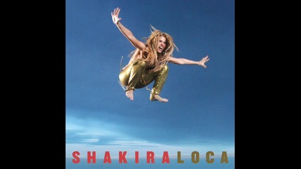 Shakira - Loca 