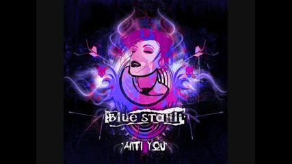 Blue Stahli - Anti You