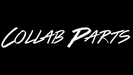 Collab Parts Till January