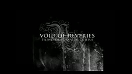 Void of Reveries - Silenti Etc Es Tantum Quietus ( Full Album )