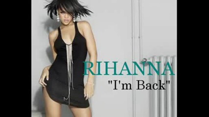 New !!! Rihanna Im back [new album 2009] + Линк за сваляне