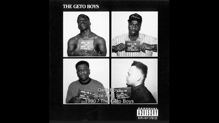 Geto Boys - Size Ain t Shit 