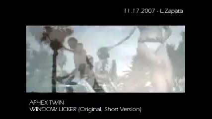 Aphex Twin - Window Licker 
