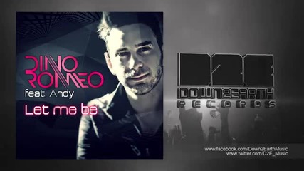 (2013) Dino Romeo feat. Andy - Let Me Be
