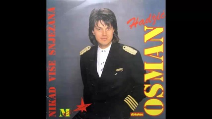 Osman Hadzic - Kako je mogla - (audio 1991) Hd