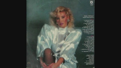Nada Topcagic - Doslo vreme srce da ti dam * 