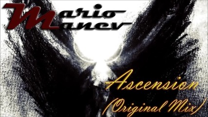 Mario Manev - Ascension ( Original Mix )