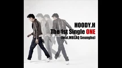 Hoody. H ft. Seungho [ Mblaq] - One ~ (full Song)