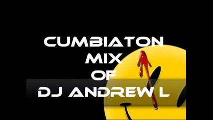 Dj Andrew L Cumbiaton Remix