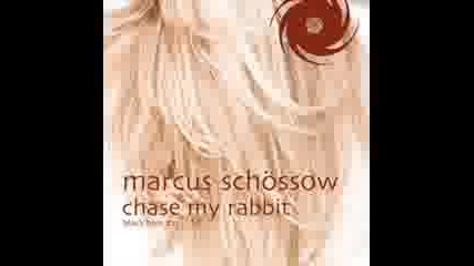 Marcus Schossow - Chase My Rabbit