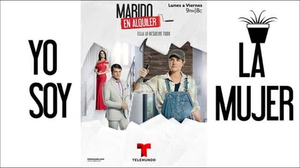 Marido en Alquiler - Yo soy la Mujer - Ana Barbara