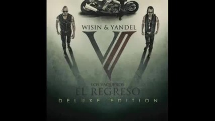 Wisin y Yandel Feat Alexis & Fido - Suavecito Despacio 2011 