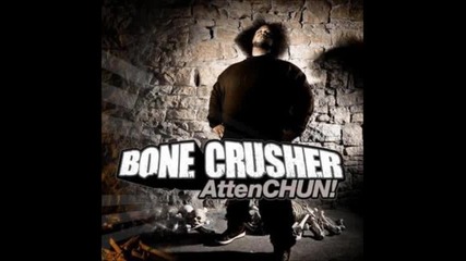 Bone Crusher - Grippin The Grain