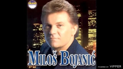 Milos Bojanic - Bolece te moje uspomene - (Audio 2000)