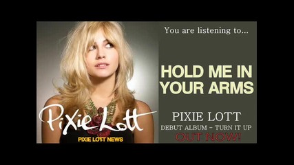 Pixie Lott - Hold Me In Your Arms + Download link