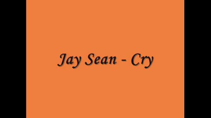Jay Sean - Cry