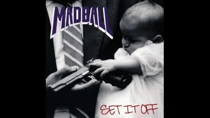 Madball - Set it off (lyrics)