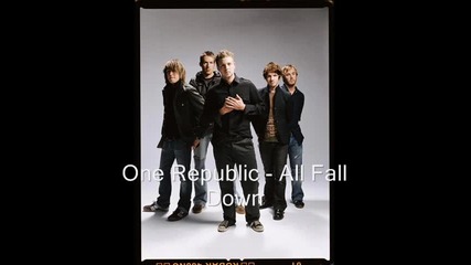 One Republic - All Fall Down