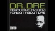 Remix! Dr. Dre ft. Eminm - Forgot about Dre + Превод