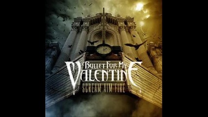 Bullet For My Valentine- The Poison