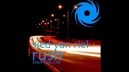 Sied van Riel - Rush (Trebbiano Remix)