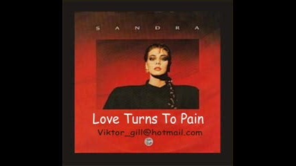 Sandra Cretu - Love Turns To Pain