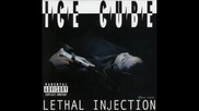 07. Ice Cube - What Can I Do ( Lethal Injection )