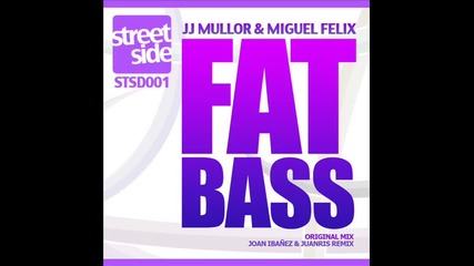 Jj Mullor & Miguel Felix - Fat Bass (joan Iba
