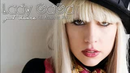 Lady Gaga - Just Dance L Acoustic Mix
