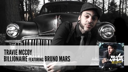 Travie Mccoy - Billionaire ft. Bruno Mars (audio)
