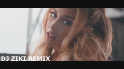 Чалга Версия! Ariana Grande ft. N. Minaj - Side to Side / Dj Ziki Remix