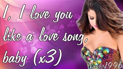Selena Gomez & The Scene - Love You Like A Love Song (lyrics)