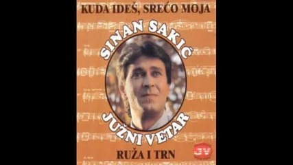 Sinan Sakic - 1986 - Pusti me da zivim. (hq) 