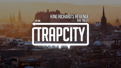 • Trap • Raf Riley - King Richard's Revenge •