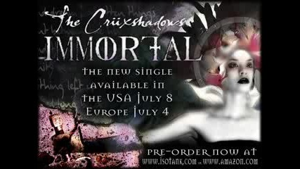 The Cruxshadows - Immortal