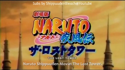 *new* Naruto Shippuuden Movie 4 The Lost Tower - Trailer 8 [eng subs] [ H D ]