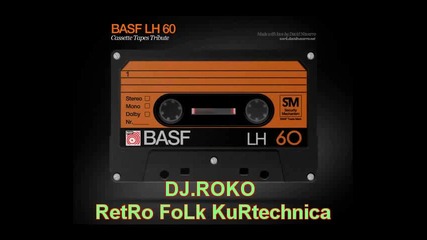 Dj. Roko - Ретро Фолк Къртечница