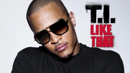 New !! T.i. - Like That [hd]