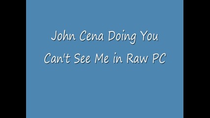 John Cena You Can't See Me