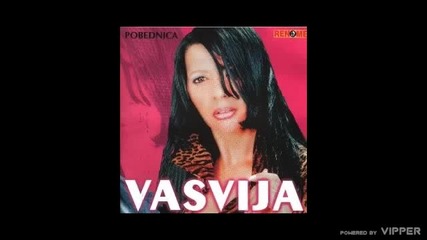 Vasvija - U vatru i vodu ja bih s tobom rado - (audio 2002)
