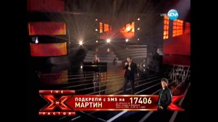 ** Мартин X Factor Bulgaria ** Да те Жадувам - 18. 10. 2011