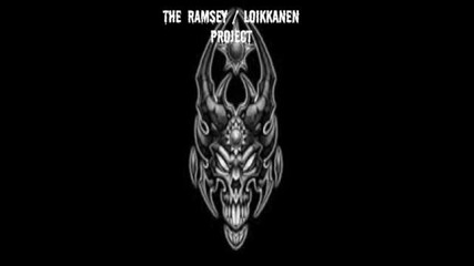 (2013) The Ramsey Loikkanen Project- All The Bitch Needs